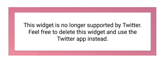 "Este widget ya no es soportado por Twitter. Siéntete libre de borrar este widget y usa la aplicación de Twitter".