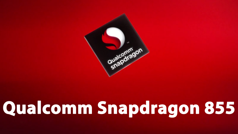 El procesador Qualcomm Snapdragon 855 estaría en producción en masa y Xiaomi será el primer fabricante en adoptarlo