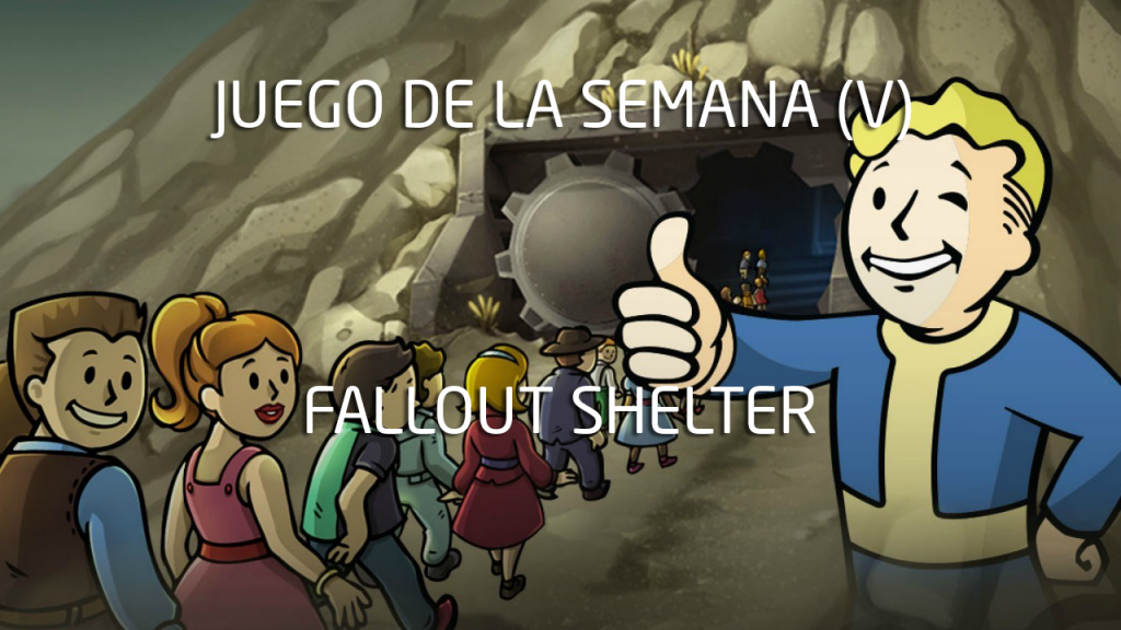 El juego de la semana (V): Fallout Shelter