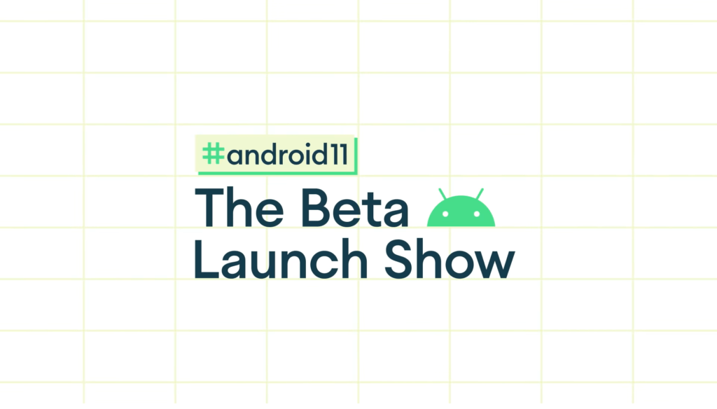 La primera beta pública de Android 11 será lanzada el 3 de junio a través de un web show