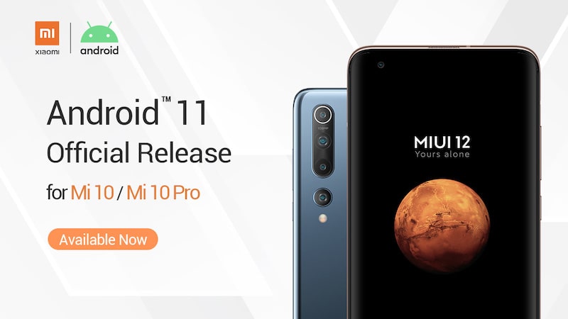 Xiaomi Mi 10 y Mi 10 Pro son los primeros en actualizarse a Android 11 de manera oficial