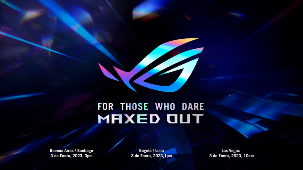 ROG nos invita a su evento For Those Who Dare: Maxed Out en el marco del #CES2023