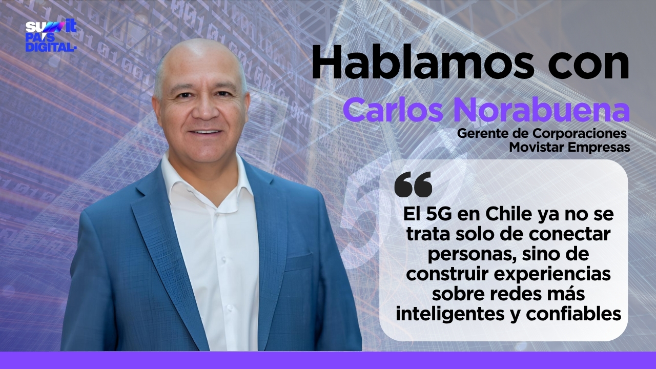 Carlos Norambuena - Gerente de Corporaciones de Movistar Empresas Chile