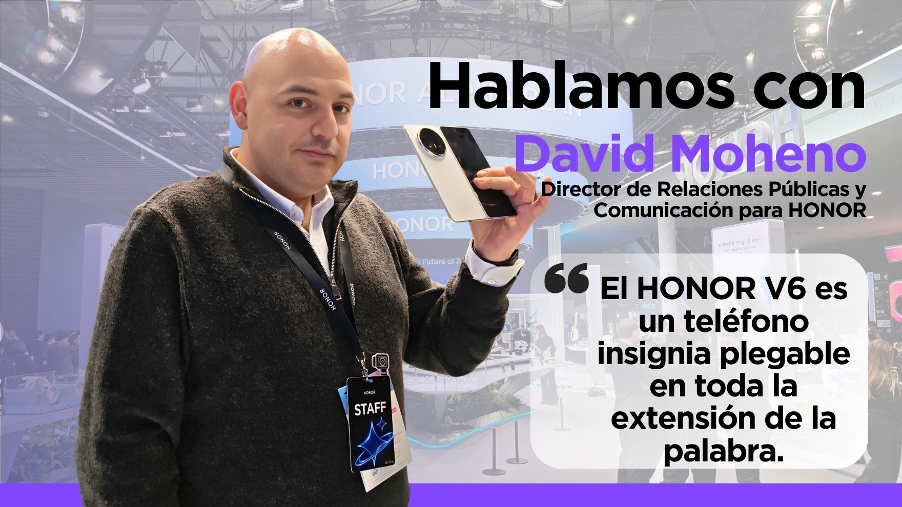 David Moheno - HONOR - V6 - MWC 2026