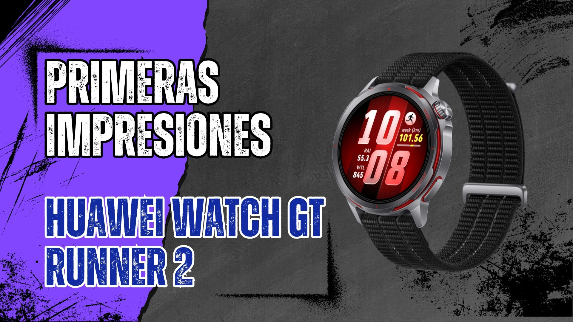 Primeras Impresiones HUAWEI Watch Gt Runner 2